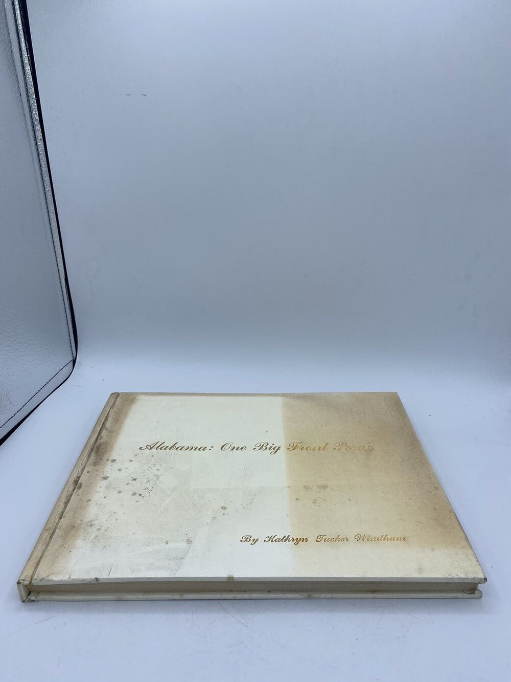 ALABAMA: ONE BIG FRONT PORCH Signed By: Kathryn Tucker Windham - Hardcover